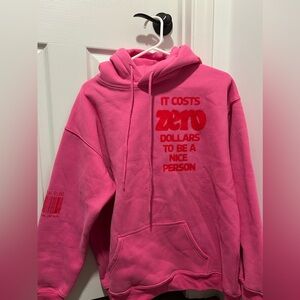 it costs zero dollars to be a nice person hoodie